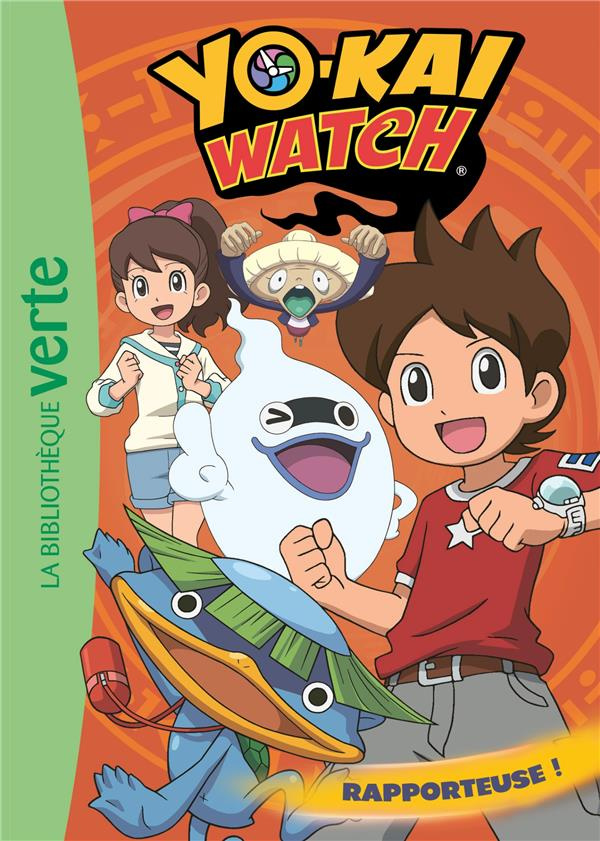 Yo-Kai Watch Tome 3 : Rapporteuse !