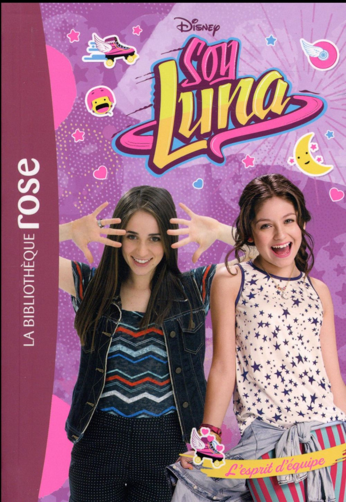 Soy Luna Tome 8 : L'esprit d'équipe