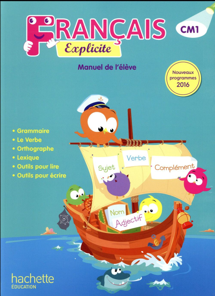 Français CM1 Explicite. Manuel de l'élève, Edition 2017