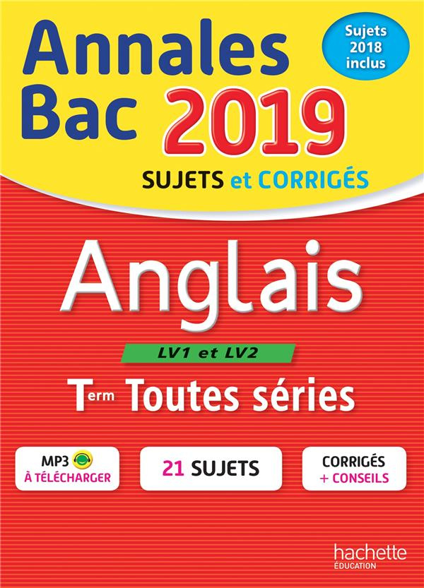 Annales BAC Anglais LV1 et LV2 Tles toutes séries. Edition 2019