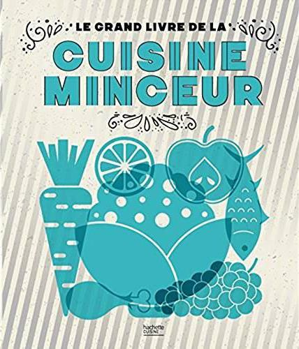 Le grand livre de la cuisine minceur