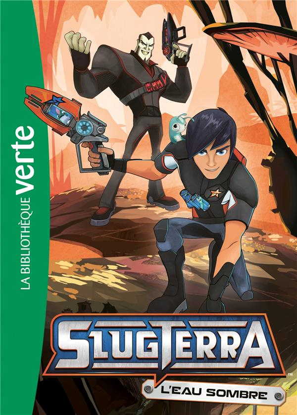 Slugterra Tome 5 : L'eau sombre