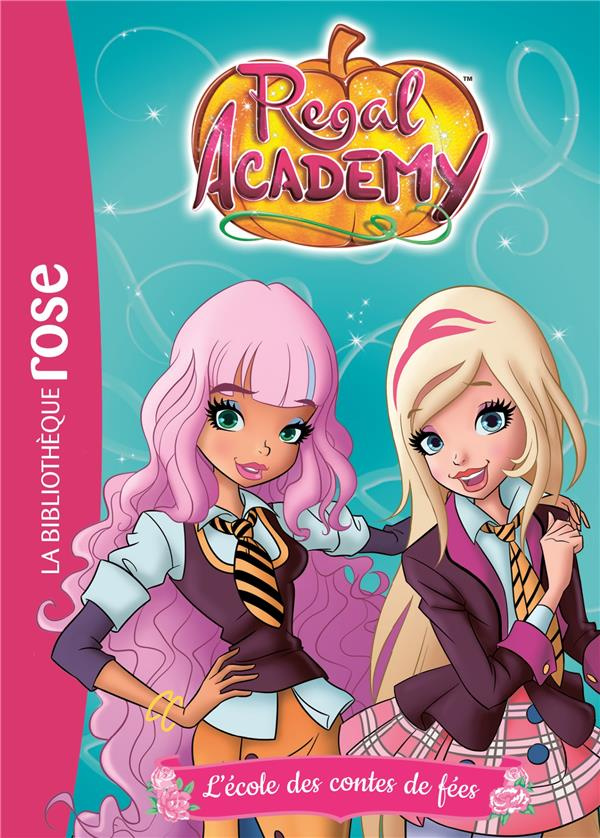Regal Academy/1/L'école des contes de fées / L'école des contes de fées