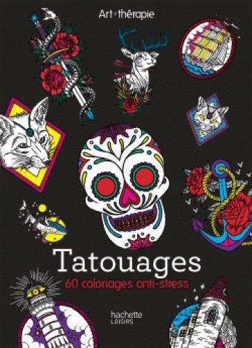 Tatouages. 60 coloriages anti-stress
