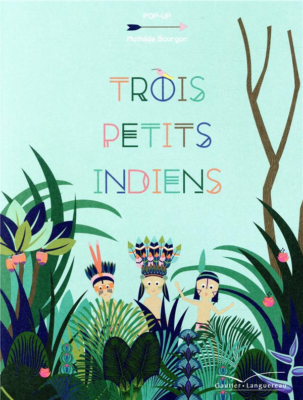 Trois petits Indiens