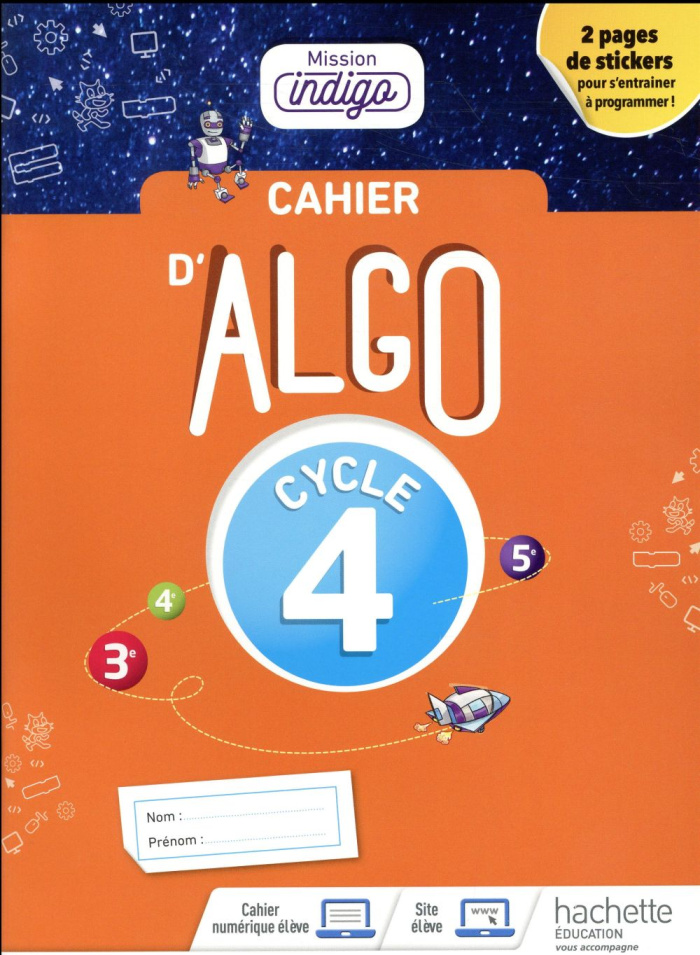 Cahier Algo 5e Cycle 4 Mission indigo. Edition 2018