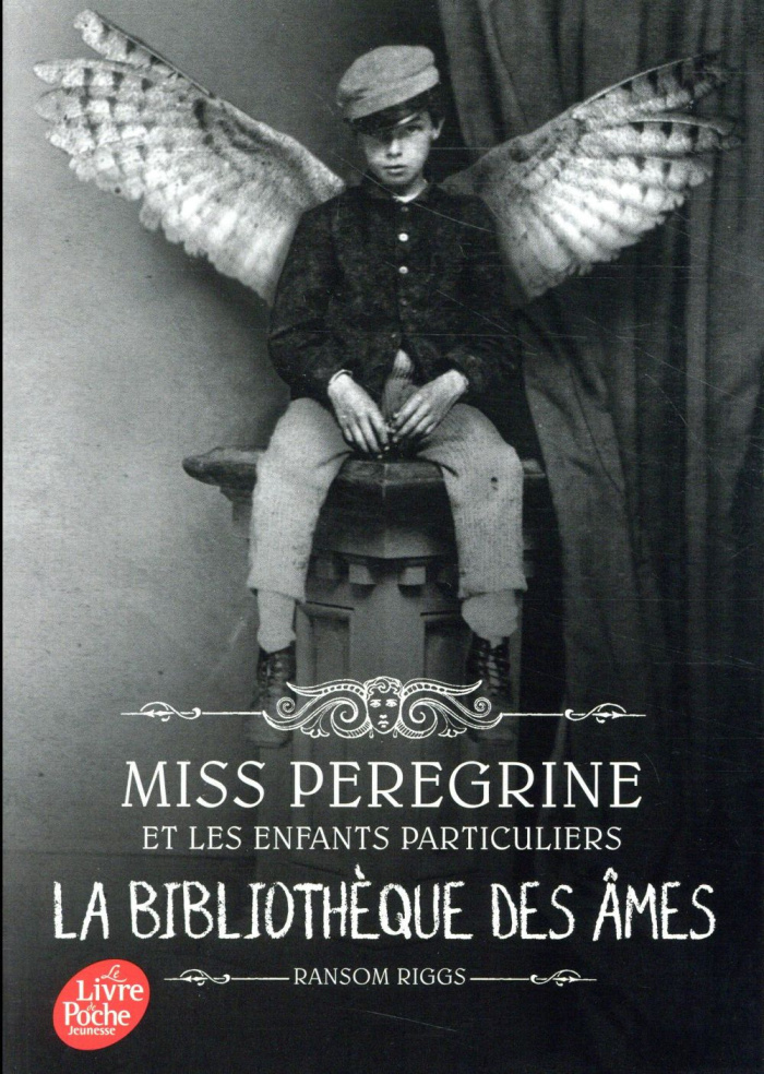 Miss Peregrine et les enfants particuliers Tome 3 : La bibliothèque des âmes