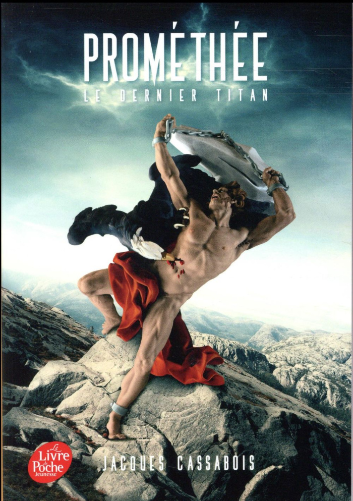 Prométhée. Le dernier Titan