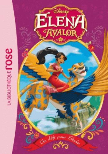 Elena d'Avalor Tome 3 : Un défi pour Skylar