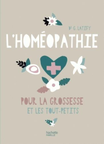 L'homéopathie pour la grossesse et les tout-petits