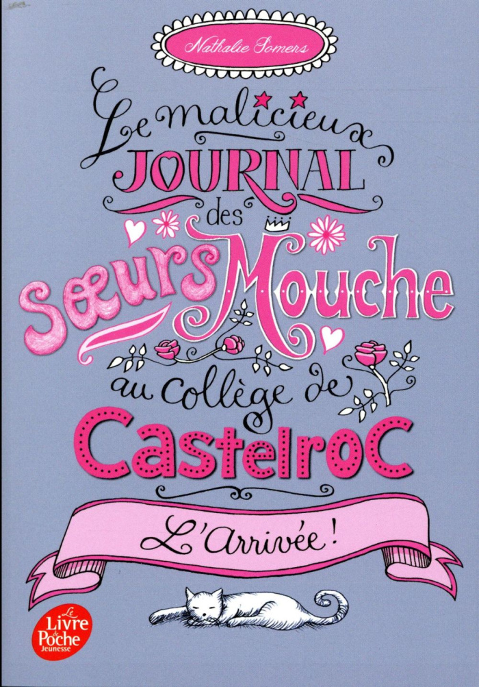 Le malicieux journal des soeurs Mouche au collège de Castelroc Tome 1 : L'arrivée !