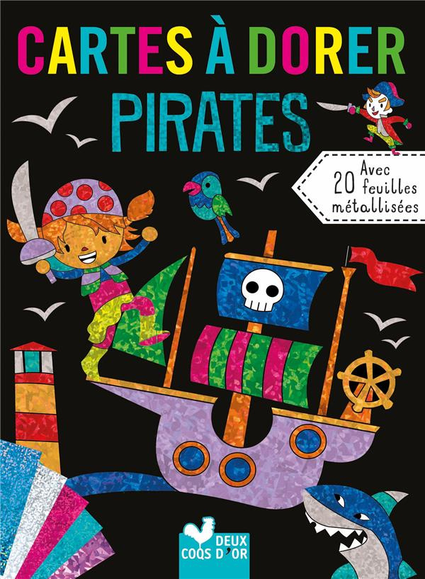 Cartes à dorer pirates. Avec 20 feuilles métallisées