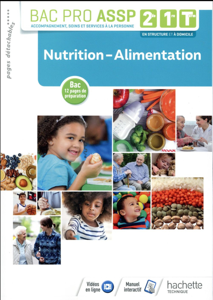 Nutrition-alimentation 2de, 1re, Tle Bac Pro ASSP. Edition 2018
