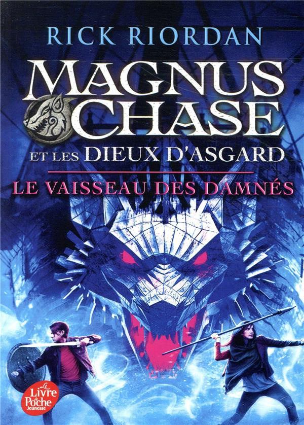 Magnus Chase et les dieux d'Asgard Tome 3 : Le vaisseau des damnés