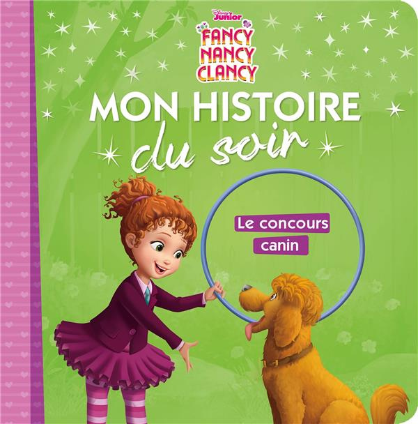Fancy Nancy Clancy. Le concours canin