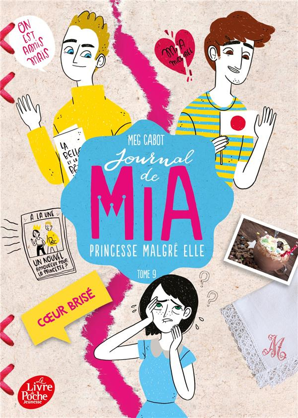 Journal de Mia, princesse malgré elle Tome 9 : Coeur brisé