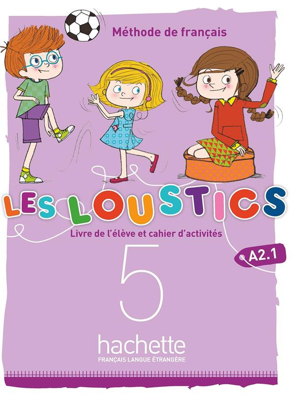 Les Loustics 5 A2.1. Livre de l'élève et cahier d'activités, avec 1 CD audio