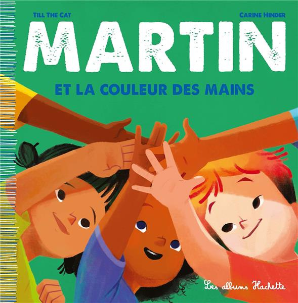 Martin Tome 5 : Martin et la couleur des mains