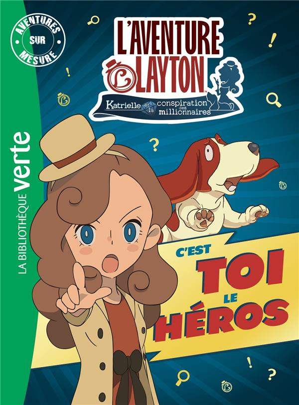 Aventures sur mesure : L'aventure Layton. Katrielle et la conspiration des millionnaires