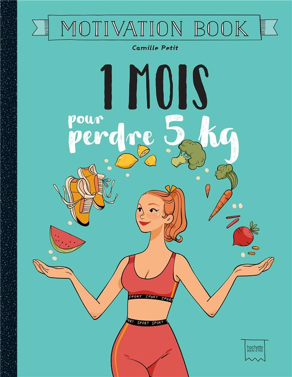1 mois pour perdre 5 kg