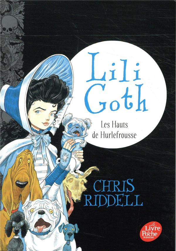 Lili Goth Tome 3 : Les Hauts de Hurlefrousse