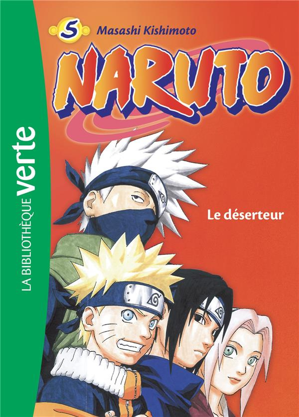 Naruto Tome 5 : Le déserteur