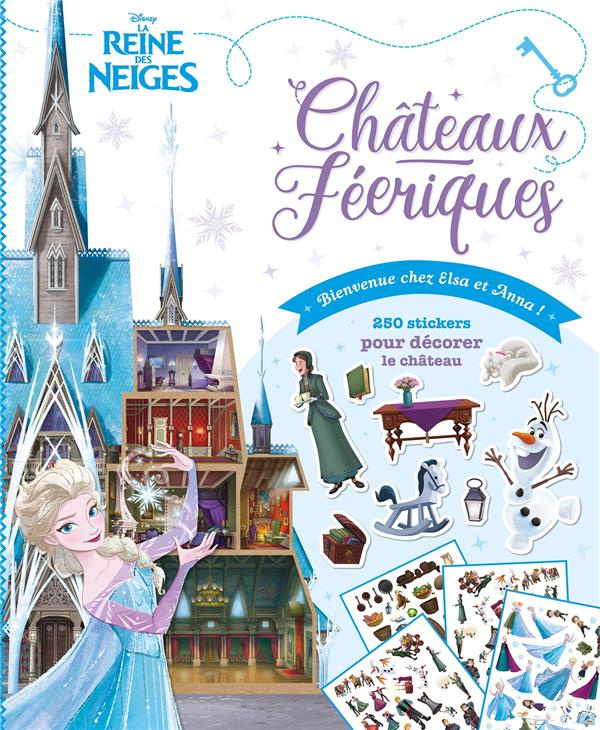 Château féeriques : Bienvenue chez Elsa et Anna ! 250 stickers pour décorer le château