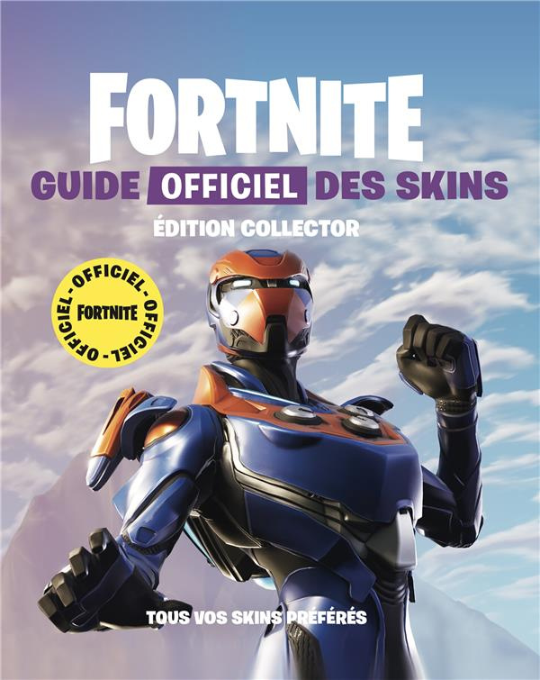 Fortnite. Guide officiel des tenues. Toutes vos tenues préférées, Edition collector