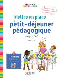Mettre en place un petit déjeuner pédagogique aux cycles 2 et 3