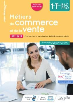 Métiers du commerce et de la vente option B 1re-Tle Bac Pro. Edition 2020