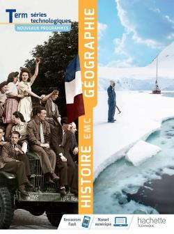 Histoire Géographie EMC Tle séries technologiques. Edition 2020