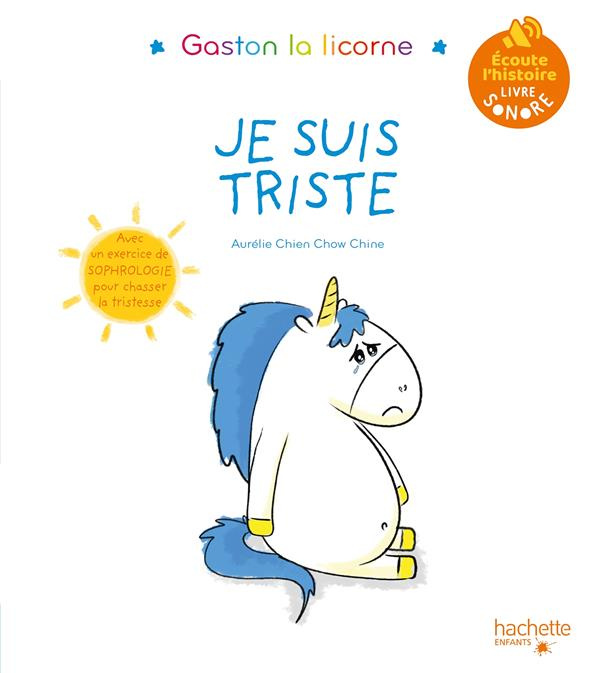 Gaston la licorne : Je suis triste