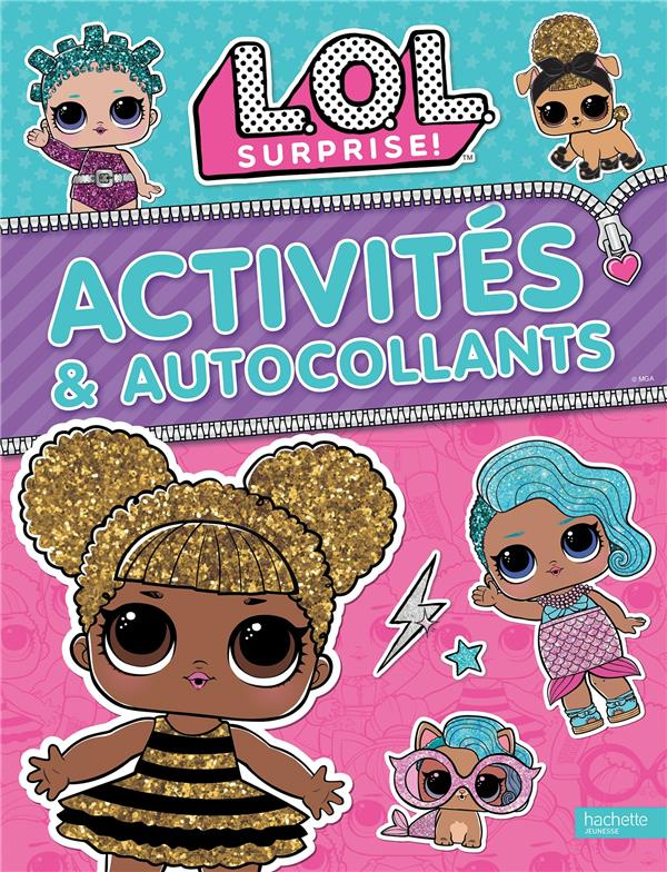 L.O.L. Surprise ! Activités et autocollants