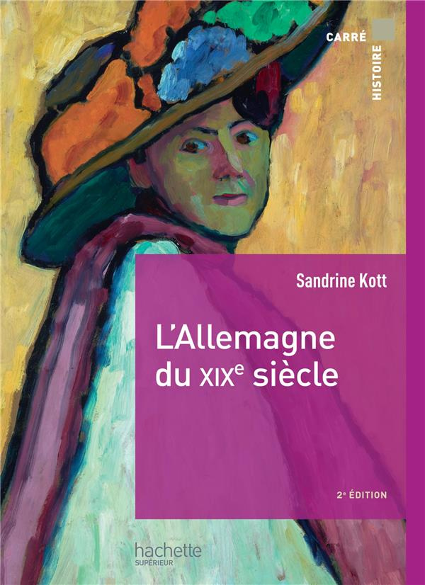 L'Allemagne du XIXe siècle. 2e édition
