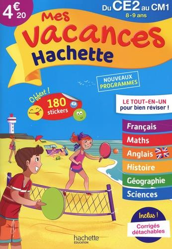 Mes vacances Hachette du CE2 au CM1. Edition 2020