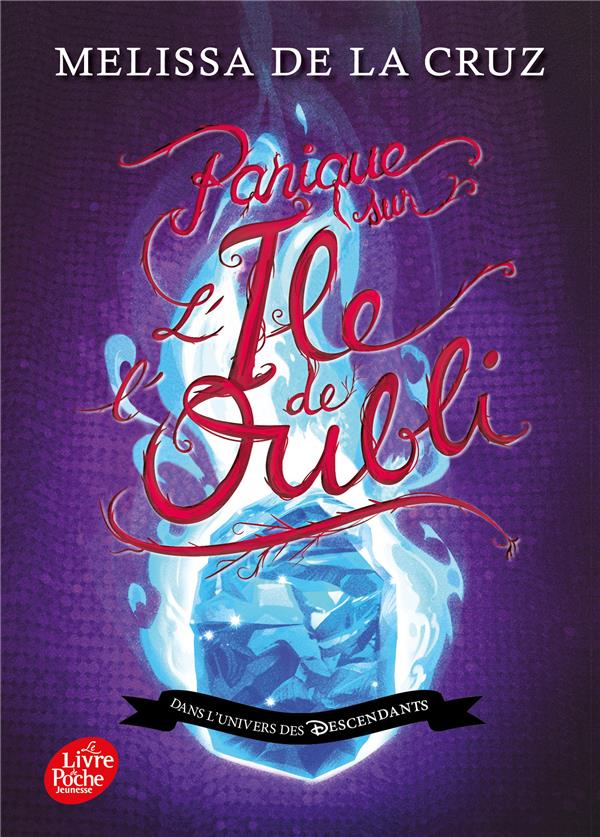 Descendants - L'Ile de l'oubli Tome 4 : Panique sur l'Ile de l'oubli