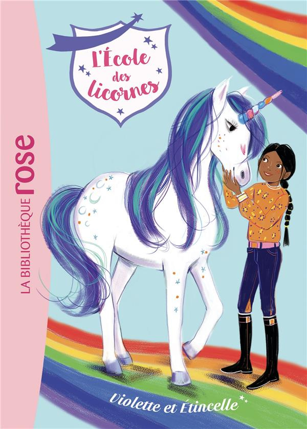 L'école des licornes Tome 11 : Violette et Etincelle