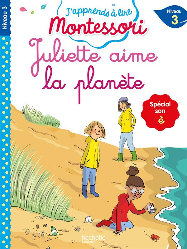 Juliette aime la planète. Spécial son è, Niveau 3