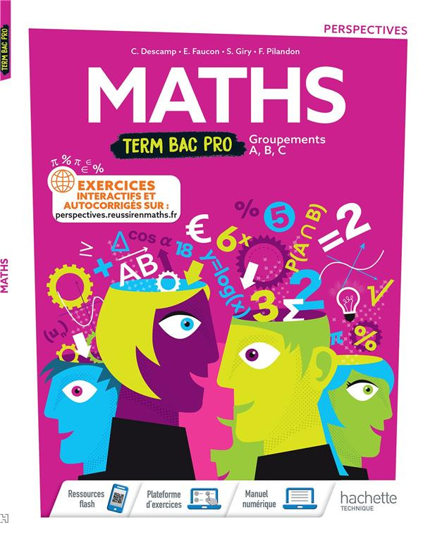 Maths Tle Bac Pro Groupements A, B, C. Edition 2021