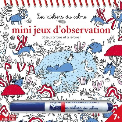 Mini jeux d'observation. 30 jeux à faire et à refaire ! Avec 1 feutre effaçable