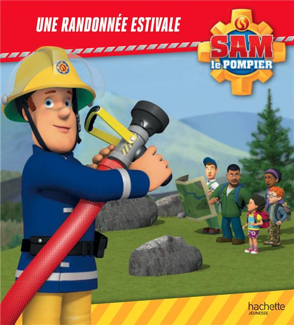 Sam le pompier : Une randonnée estivale