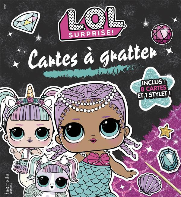 L.O.L. SURPRISE! - CARTES A GRATTER - FANTASTIQUE