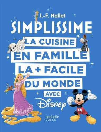 La cuisine en famille la   facile du monde avec Disney. Avec 1 magnet Fruits de saison à collectionn