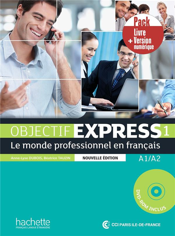 Objectif Express 1 Le monde professionnel en français. Avec 1 CD-ROM