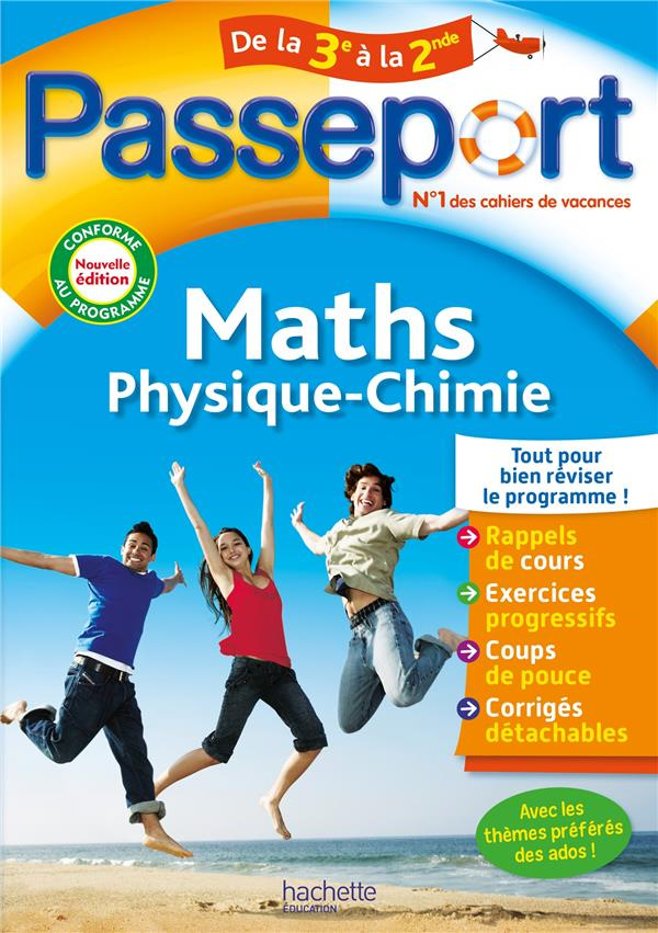 Passeport Maths-Physique-Chimie de la 3e à la 2nde. Edition 2022