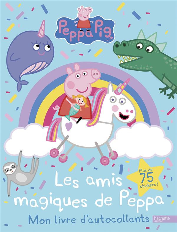 Peppa Pig : Les amis magiques de Peppa. Avec plus de 75 stickers