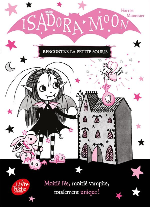 Isadora Moon : Isadora Moon rencontre la petite souris