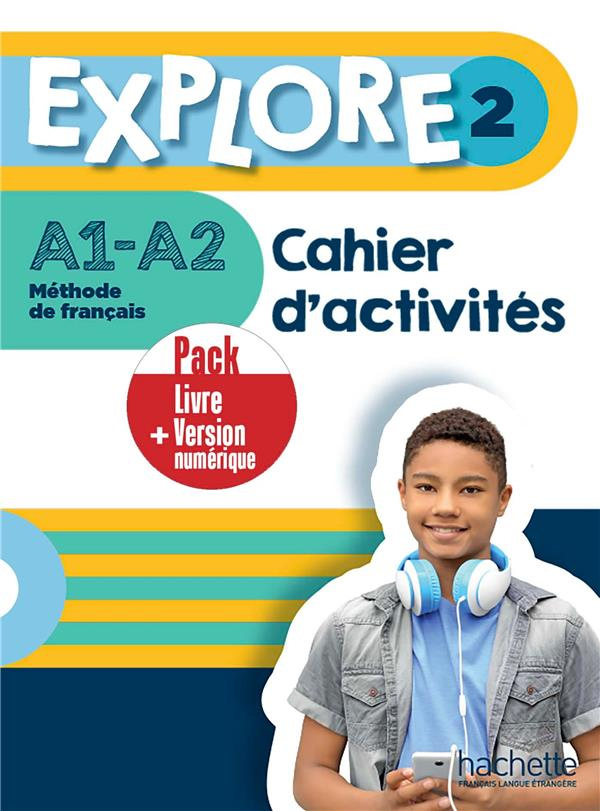 Explore 2 A1-A2. Cahier d'activités   version numérique