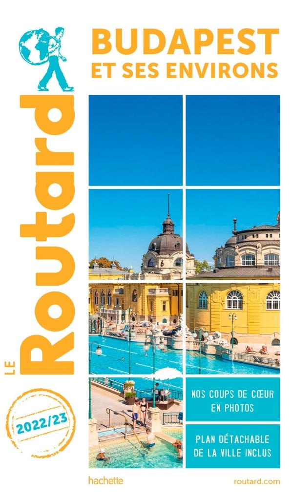 Budapest et ses environs. Edition 2022-2023. Avec 1 Plan détachable