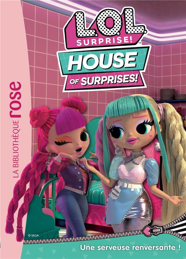 L.O.L. Surprise ! House of Surprises Tome 2 : Une serveuse renversante !